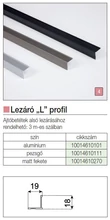 TOLÓAJTÓ BÚTORLAPHOZ LEZÁRÓ ´L´ PROFIL 3 m ALUMÍNIUM 10014611220