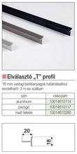 TOLÓAJTÓ BÚTORLAPHOZ ELVÁLASZTÓ ´T´ PROFIL 3 m PEZSGŐ