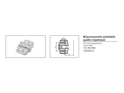 PÁNTALÁTÉT FDS C82 KLIPPES, 0 mm QUATTRO RÖGZÍTÉSES CSAVAR NÉLKÜL NIKKEL