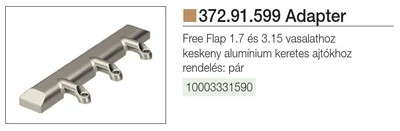 Forest HAFELE FELNYÍLÓ 372.91.599 FREE FLAP és FREE UP ADAPTER KESKENY ALUKERETHEZ KRÓM - 10003331590