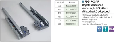 FDS REJTETT FIÓKCSÚSZÓ FDS-RCSAR RÉSZLEGESEN KIHÚZHATÓ 300mm, 25kg ACÉL