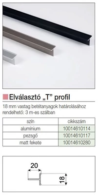 TOLÓAJTÓ BÚTORLAPHOZ ELVÁLASZTÓ ´T´ PROFIL 3 m ALUMÍNIUM 10014611230
