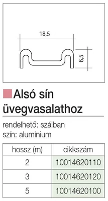 Forest TOLÓAJTÓ ÜVEGHEZ 04 6303 201 002 ALSÓ SÍN 2000mm ALUMÍNIUM - 10014620110