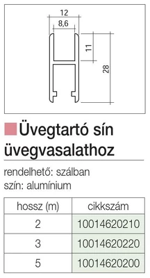 Forest TOLÓAJTÓ ÜVEGHEZ 04 6303 002 012 ÜVEGAJTÓ SÍN 3000mm ALUMÍNIUM - 10014620220