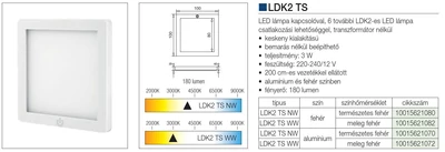 LED VILÁGÍTÁS LDK2 TS NATURAL WHITE ALUMÍNIUM