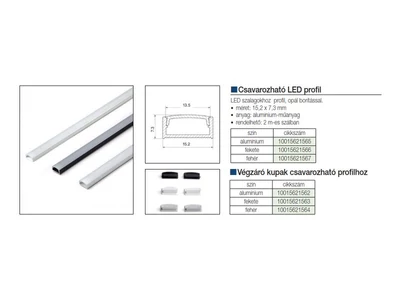 VILÁGÍTÁSTECHNIKAI KIEGÉSZÍTŐ VÉGZÁRÓ CSAVAROZHATÓ LED PROFILHOZ FEHÉR