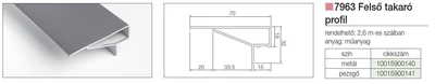 REDŐNY RENDSZER 7963 FELSŐ TAKARÓ PROFIL 70x30mm 2,6m METÁL
