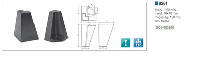 MŰANYAG DESIGN LÁB 8281 78x78mm H=120mm FEKETE